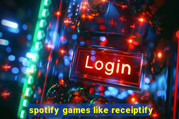 spotify games like receiptify